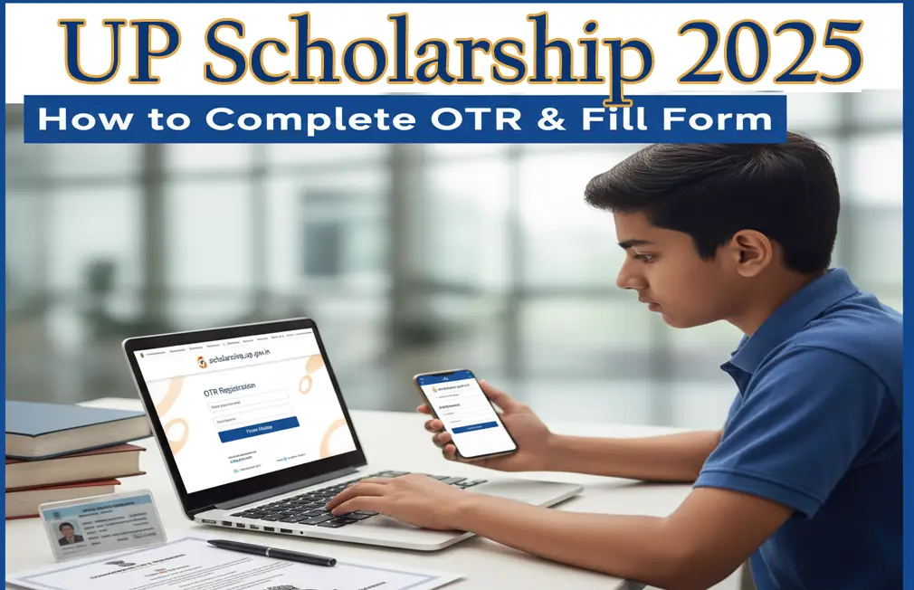 Blog How to Fill UP Scholarship Form 2025 – Complete Guide with OTR Registration Steps